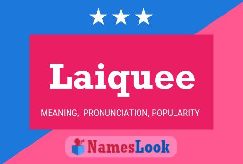 Laiquee Name Poster