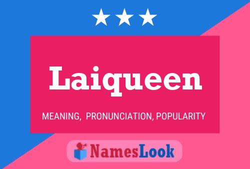 Laiqueen Name Poster