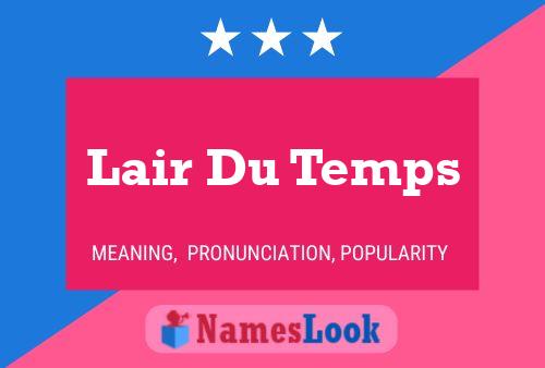 Lair Du Temps Name Poster