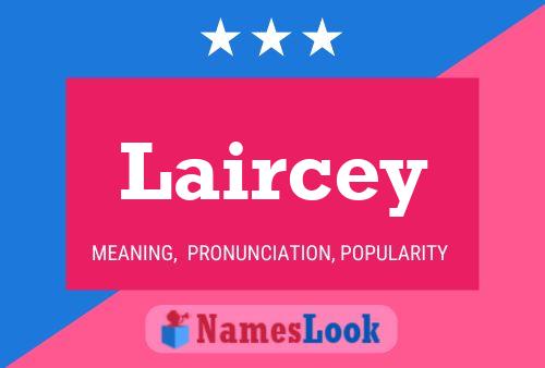 Laircey Name Poster