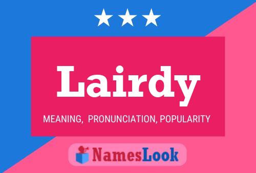 Lairdy Name Poster