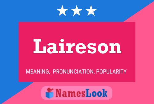 Laireson Name Poster