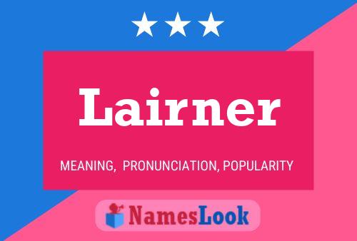 Lairner Name Poster