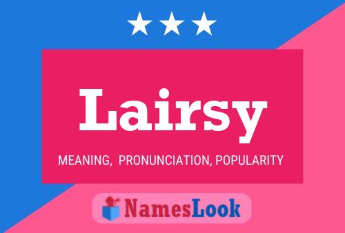 Lairsy Name Poster