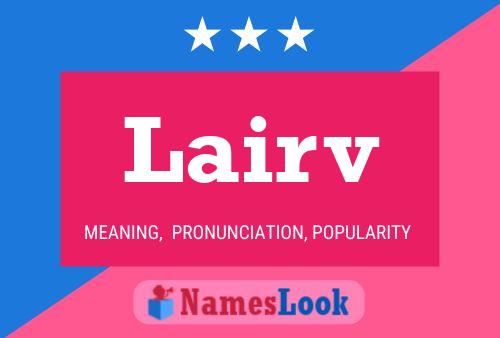 Lairv Name Poster