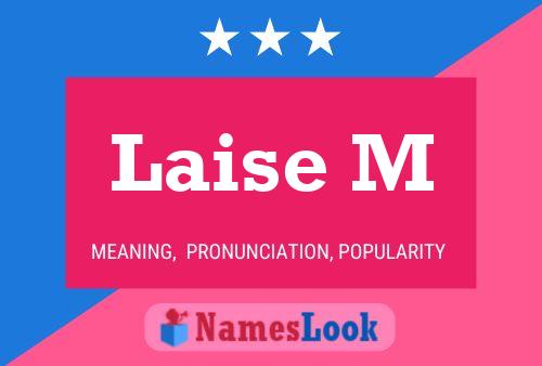 Laise M Name Poster