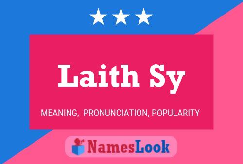 Laith Sy Name Poster