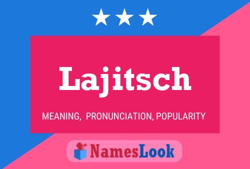 Lajitsch Name Poster