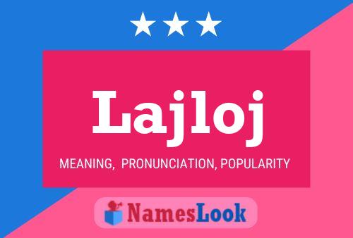 Lajloj Name Poster