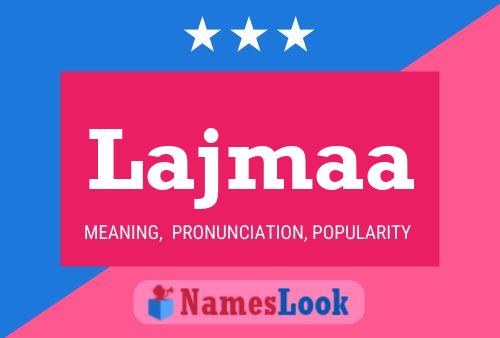 Lajmaa Name Poster