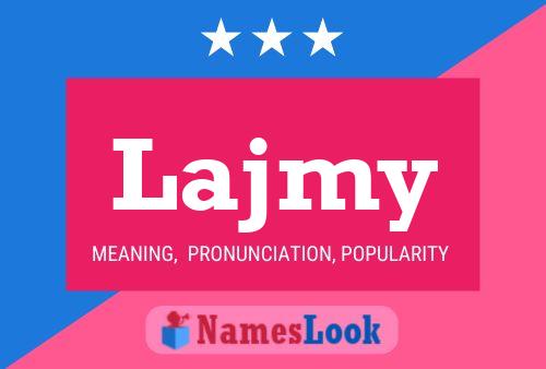 Lajmy Name Poster