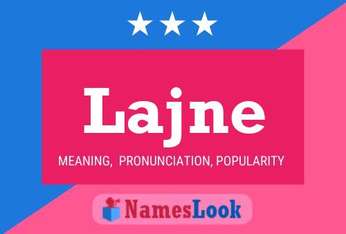 Lajne Name Poster