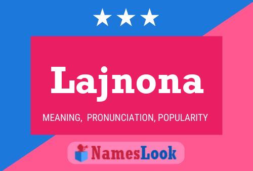 Lajnona Name Poster