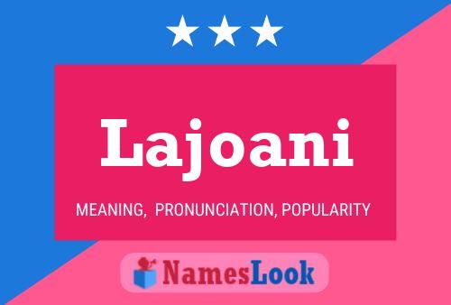 Lajoani Name Poster