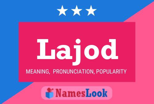 Lajod Name Poster