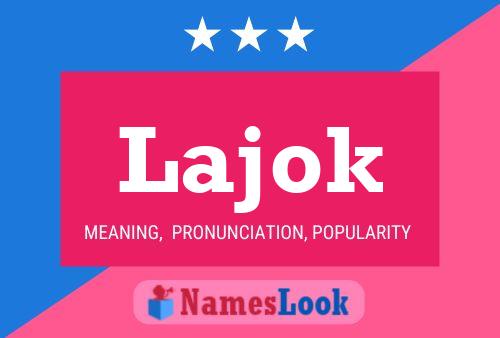 Lajok Name Poster