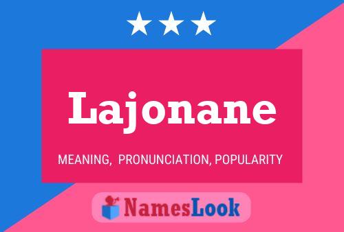 Lajonane Name Poster