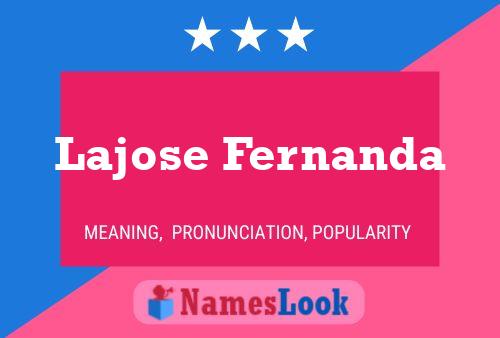 Lajose Fernanda Name Poster