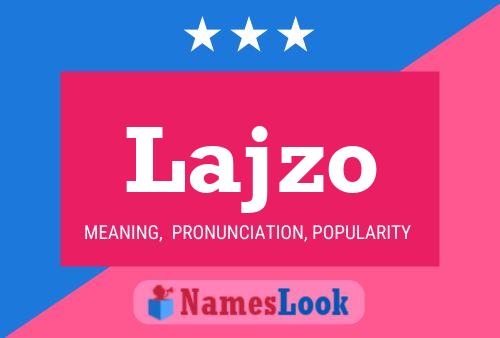 Lajzo Name Poster