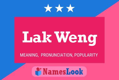 Lak Weng Name Poster