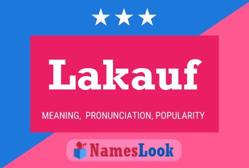 Lakauf Name Poster