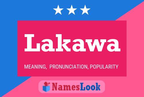 Lakawa Name Poster