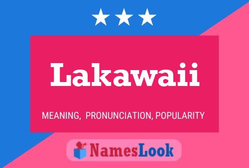 Lakawaii Name Poster