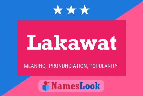 Lakawat Name Poster