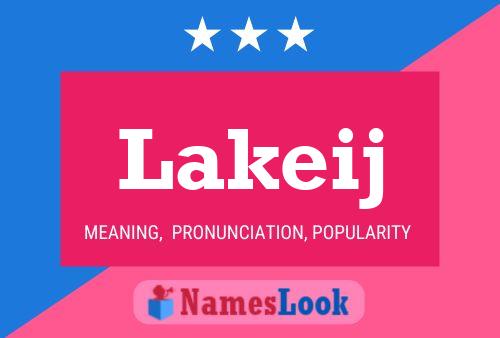 Lakeij Name Poster