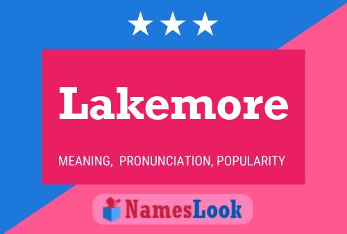 Lakemore Name Poster