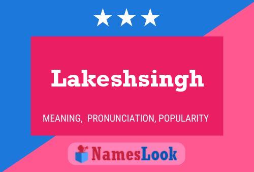 Lakeshsingh Name Poster