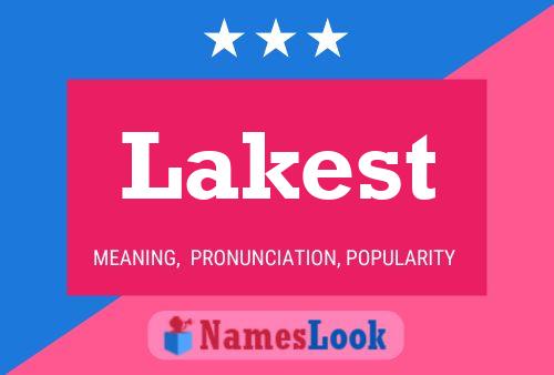 Lakest Name Poster