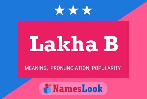 Lakha B Name Poster