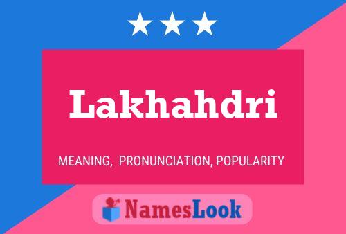 Lakhahdri Name Poster