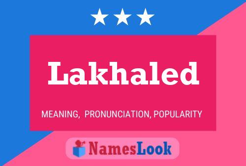 Lakhaled Name Poster