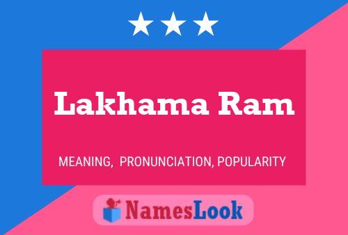 Lakhama Ram Name Poster