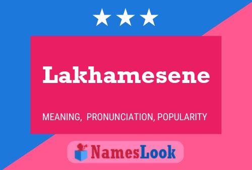 Lakhamesene Name Poster