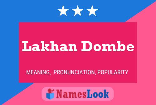 Lakhan Dombe Name Poster