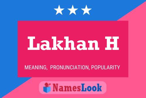 Lakhan H Name Poster