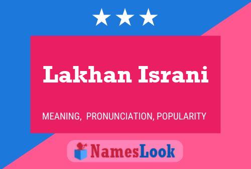 Lakhan Israni Name Poster