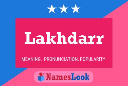 Lakhdarr Name Poster