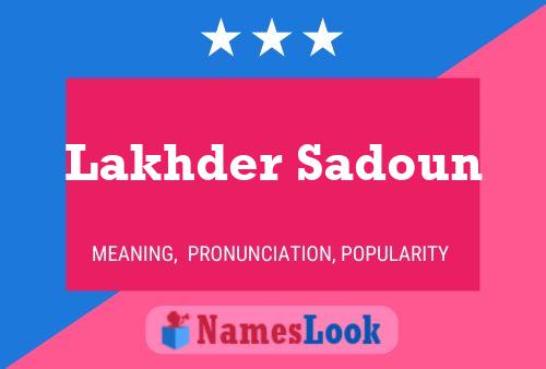 Lakhder Sadoun Name Poster