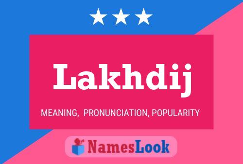 Lakhdij Name Poster