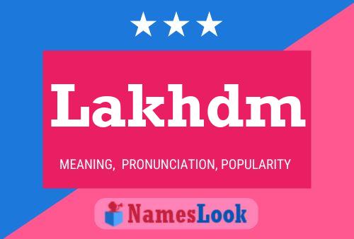 Lakhdm Name Poster