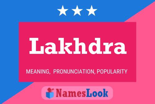 Lakhdra Name Poster