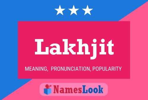 Lakhjit Name Poster