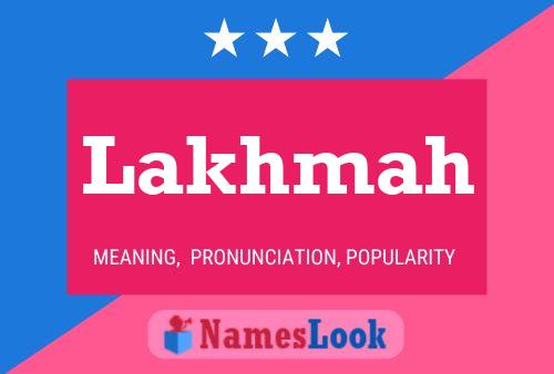 Lakhmah Name Poster