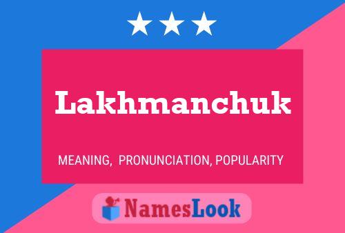 Lakhmanchuk Name Poster