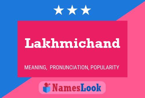 Lakhmichand Name Poster