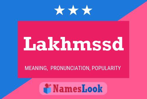 Lakhmssd Name Poster